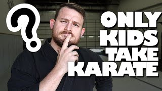 Why Don't Adults Take Karate?