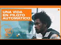 Una vida en piloto automático | yesHEis Latin America