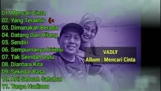 VADLY FULL ALBUM MENCARI CINTA 2015