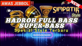 Awas Jebbol Hadroh  Bass  koplo Style Simpatik Buat Cek Sound Hajatan Santai Sambil Ngopi
