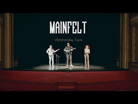 Mainfelt - Wednesday Track (Unplugged Version)