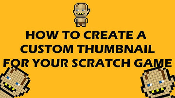 How To Add A Custom Thumbnail to our Scratch Platformer