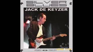 Jack De Keyzer - Silver Blues