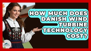 How Much Does Danish Wind Turbine Technology Cost? - Unmapping Scandinavia