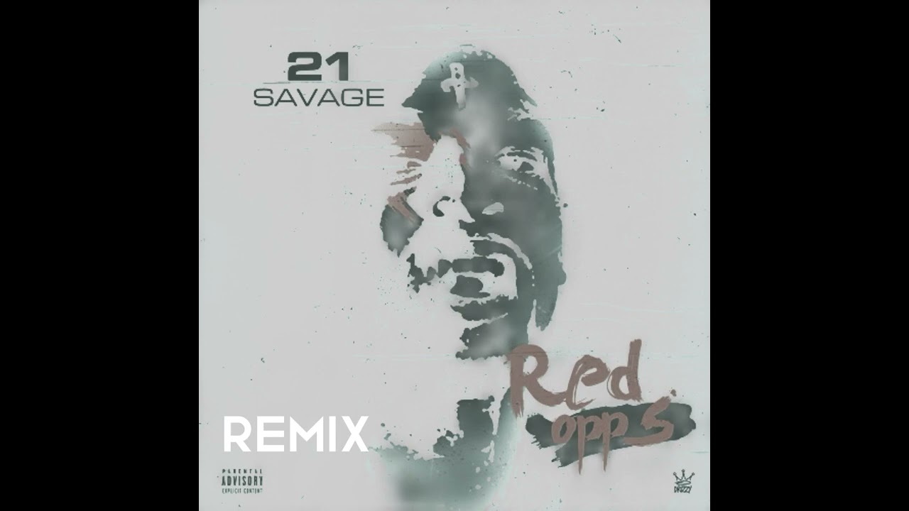 21 Savage - Red Opps (Remix prod. J8int4maPlugg)