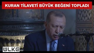 Ayasofya Camii'nde Cumhurbaşkanı Erdoğan, Kuran'ı Kerim okudu