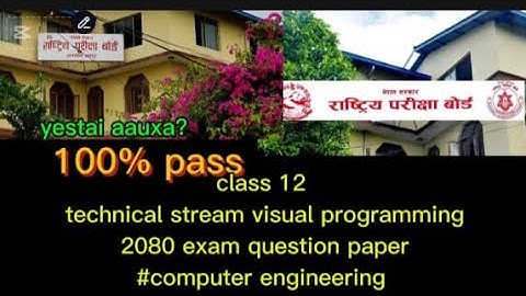 class 12 technical stream visual programming 2080 exam question paper|| class 12 computer engineerin