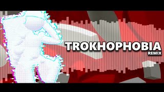 Trokhophobia (Remix) - Vs. Dave Fantrack