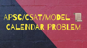 apsc/csat/model paper solution/📆 problem/Calendar