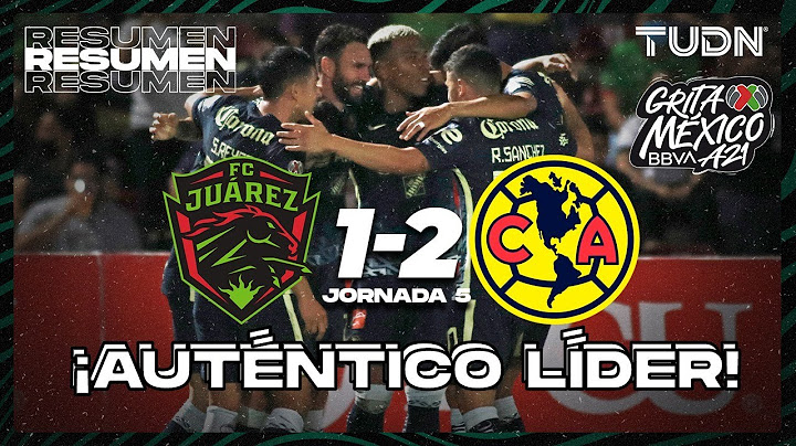 Highlights and goals | FC Juárez 1-2 América | Grita México AP2021 - J5 | TUDN