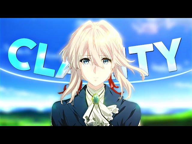 AMV Typography - Violet Evergarden Edit | Clarity [4K] class=