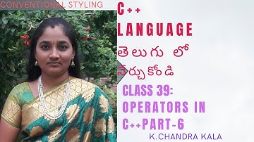 CPP ||operators part -6 IN CPP BOTH IN TELUGU AND ENGLISH ||TELUGU SCIT TUTORIALS ||