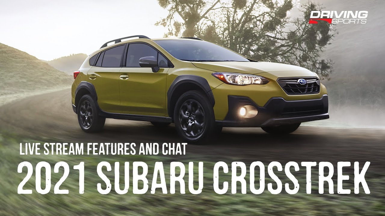 2021 Subaru Crosstrek: Features and Live Discussion - YouTube