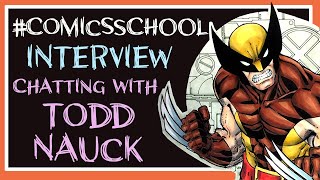 Comics School: Making Comics Interview - Artist Todd Nauck