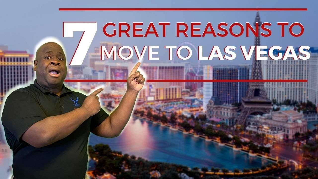 7 Great Reasons To Move To Las Vegas YouTube