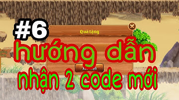 Làng Lá Phiêu Lưu Ký/ hướng dẫn nhận 2 CODE mới