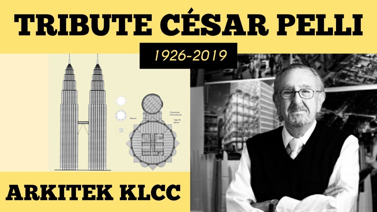 Kisah Ringkas Disebalik Reka Bentuk Seni Bina Klcc Tribute Cesar Pelli Youtube