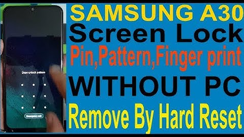 Samsung A30 Screen Lock(Pin,Pattern,Finger print) Remove By Hard Reset.