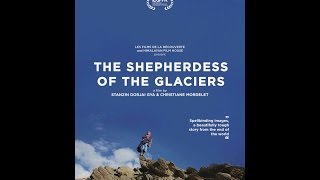 Watch The Shepherdess of the Glaciers Trailer