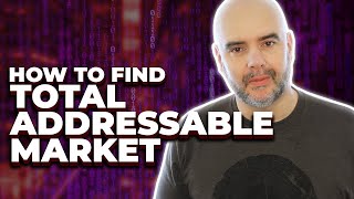 Total Addressable Market, How to Find TAM [in 2022]