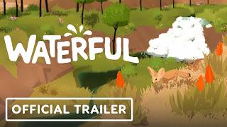 Waterful - Official Reveal Trailer | Wholesome Direct 2026
