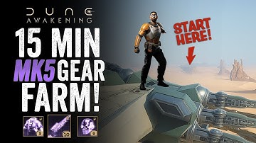 Dune Awakening 15 Minute UNIQUE Farm For the BEST MK5 Items!