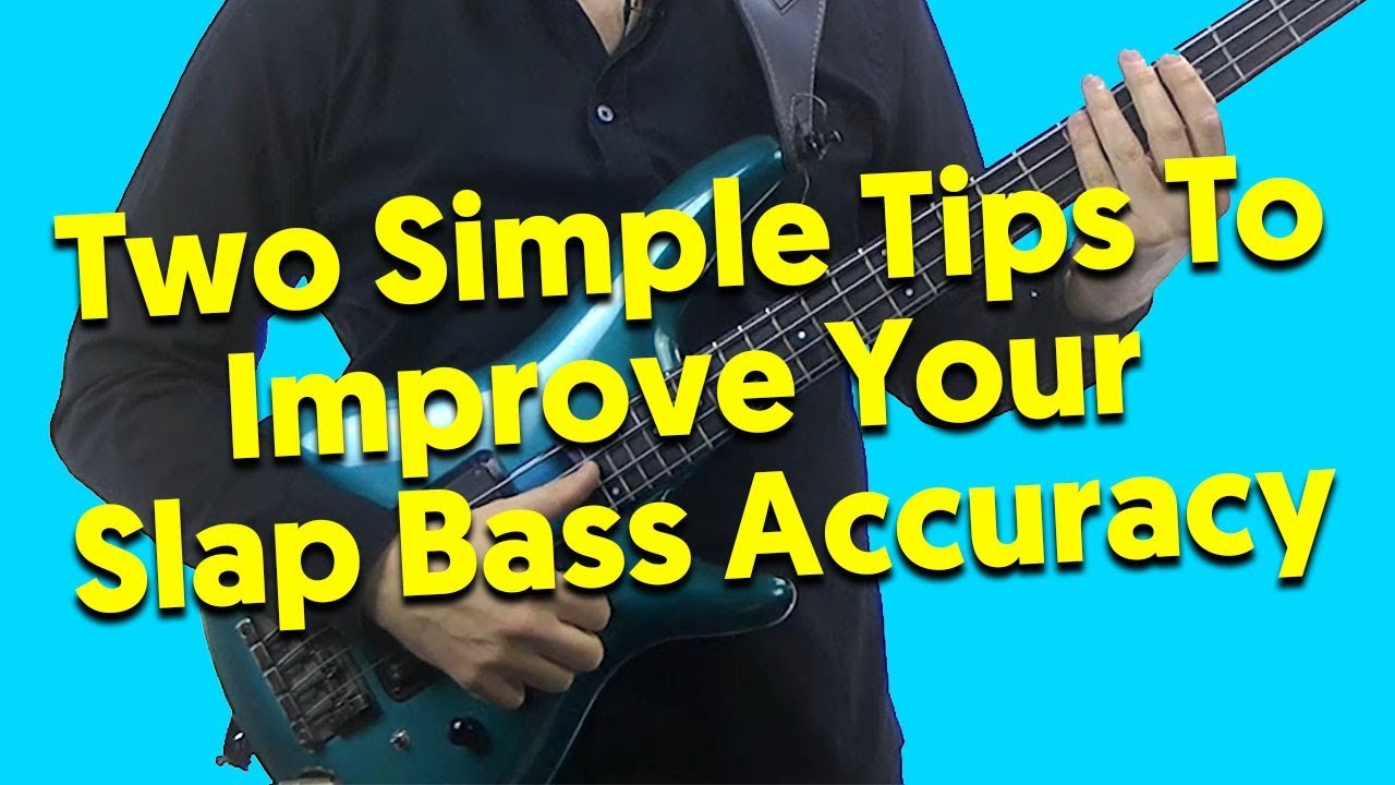slap bass funk Two Simple Tips To Improve Your Slap Bass Accuracy!