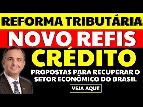 🔶 REFORMA TRIBUTÁRIA CRÉDITO E REFIS PACHECO FALA DAS PROPOSTAS PARA RECUPERAR SETORES ECONÔMICOS