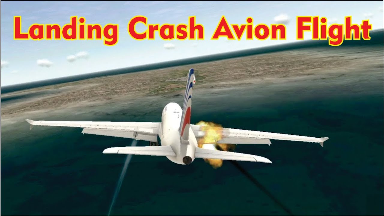 Landing Crashed || Avion Flight Simulator || Aeroplane landing Crash ...