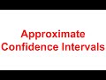 Math Methods Approximate Confidence Intervals