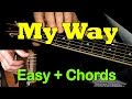 MY WAY (Sinatra): Easy Guitar Cover, CHORDS + TAB by GuitarNick