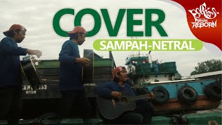 Download Lagu Sampah   Netral Cover By Rockers Dalam Semak MP3