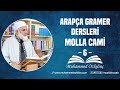 Arapça Gramer Dersleri MOLLA CAMİ - 6