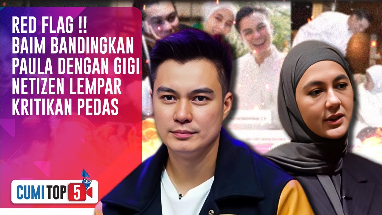 5 Sikap Baim Wong Ke Paula Verhouven Yang Dianggap Red Flag | CUMI TOP V