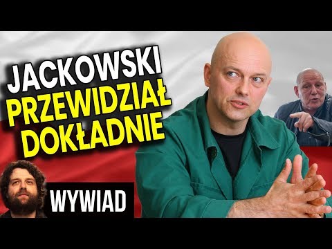 Jackowski Dokładnie Przewidział Co Będzie - Ludzie Zniszczeni przez System Wywiad Analiza Komentator