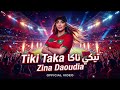 Zina Daoudia Tiki Taka 1 Deep Techno House زينة الداودية تيكي تاكا 