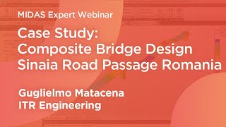 Case Study: Composite Bridge Design - Sinaia Road Passage | midas Civil | Guglielmo Matacena screenshot 1