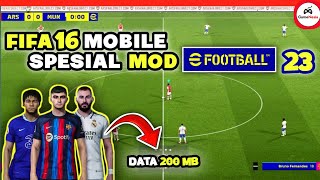 SUPER REAL | Efootball 23 Mod Patch Fifa 16 Mobile | Offline