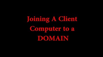 Joining Client Computer to Domain