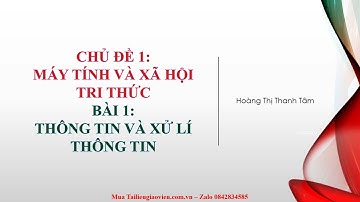 Giáo án powerpoint Thông tin và xử lí thông tin | Powerpoint Kết nối tri thức Tin học 10