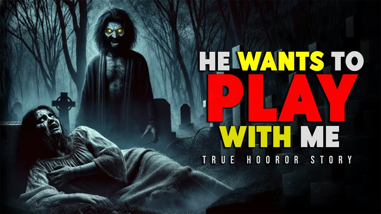 "He Wants To Play With Me" - A True Terrifying Paranormal Encounter - horror stories