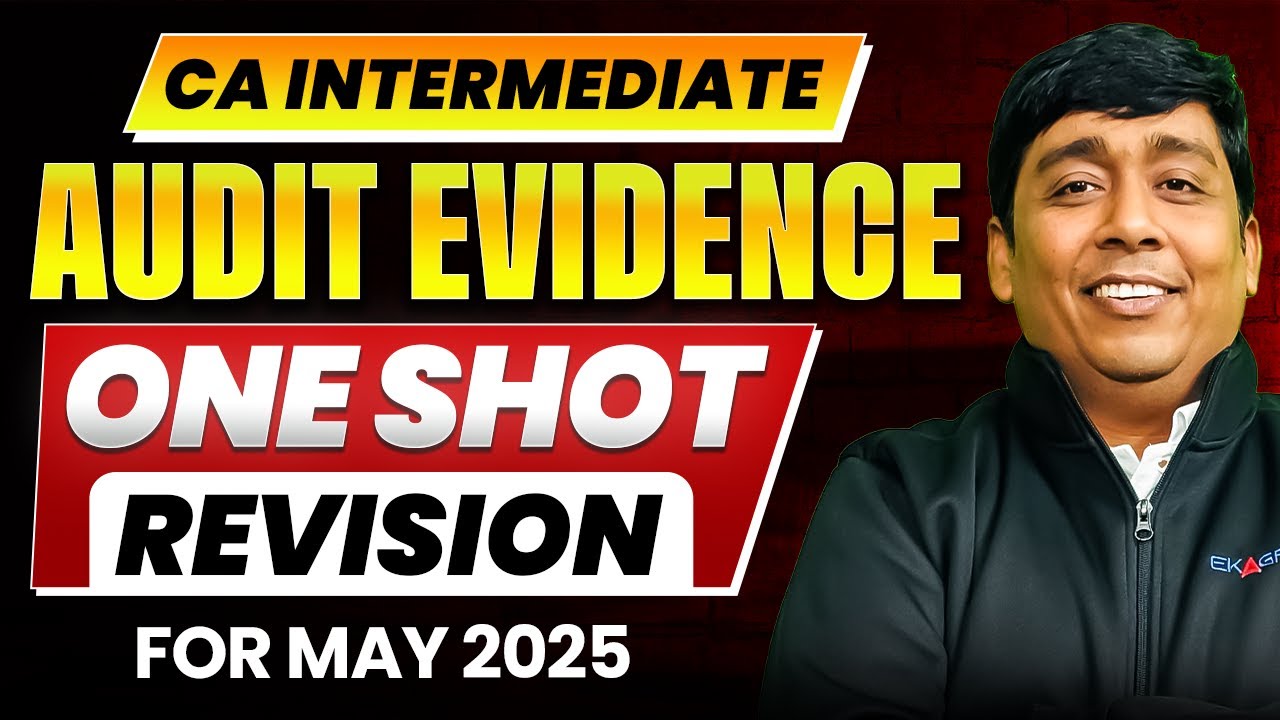 CA Inter Audit One Shot Revision May 25 | Audit Evidence One Shot ...