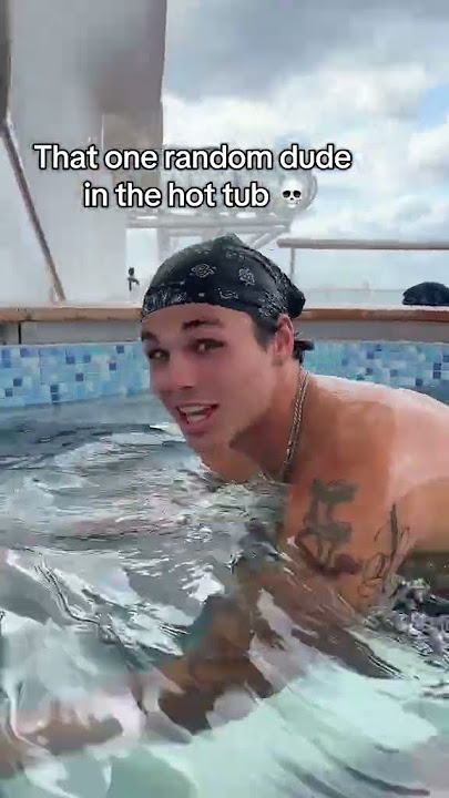 Download lagu That one random dude in the hot tub💀