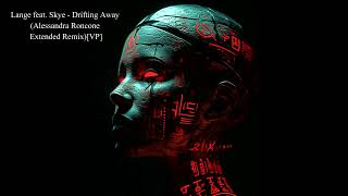 Lange Feat. Skye - Drifting Away (Alessandra Roncone Extended Remix)[Vp]