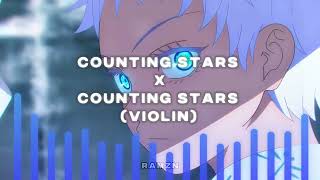 Counting Stars X Counting Stars (Violin) Audio edit - One Republic