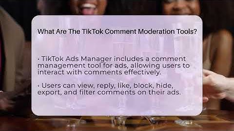 What Are The TikTok Comment Moderation Tools? - Everyday-Networking