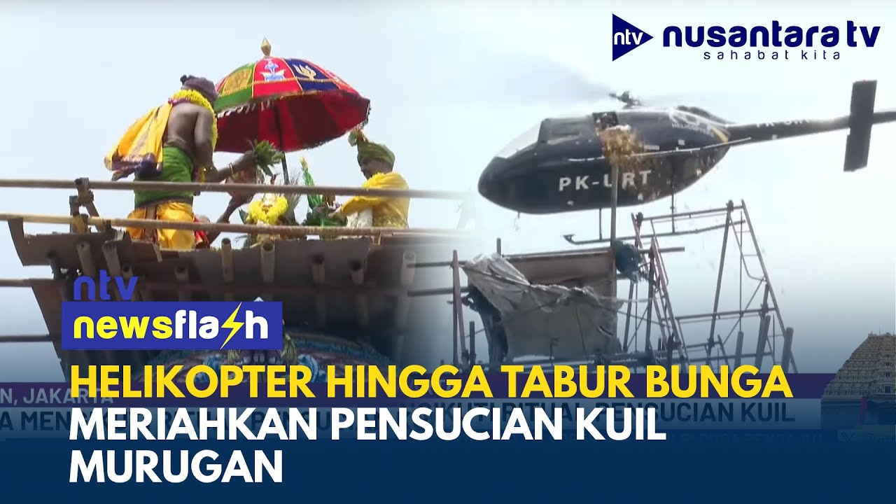 Berlangsung Meriah, Proses Pensucian Kuil Murugan yang Diikuti 90 Pendeta | NTV NEWSFLASH