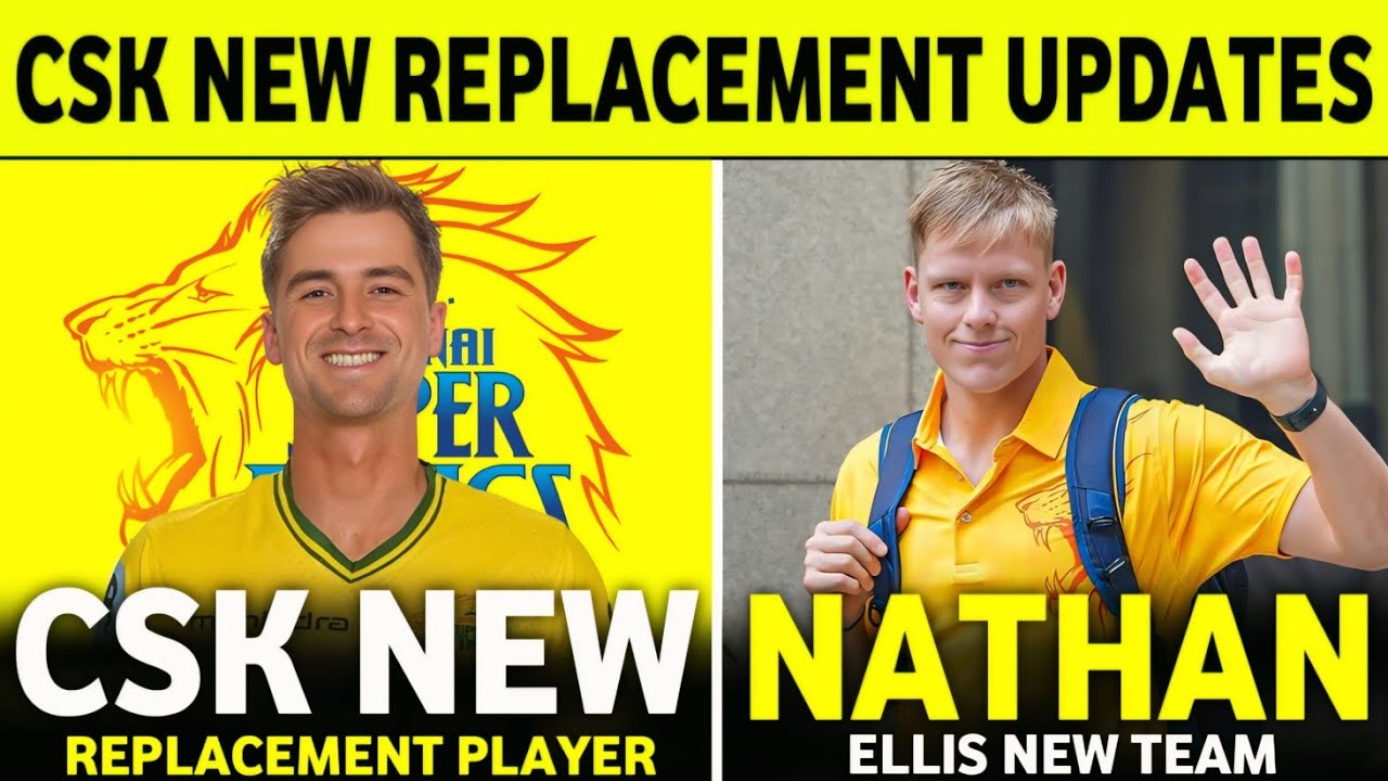 IPL 2026 : CSK New Replacement Player Big Updates | CSK News Today | Cricket News || 