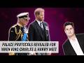 Strict Palace Protocols Revealed For When King Charles & Harry Meet | Naughty But Nice