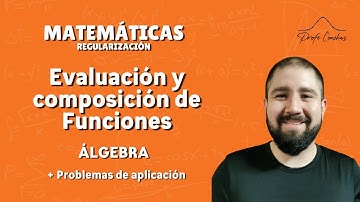 Evaluación y Composición de Funciones - Álgebra - Clase completa